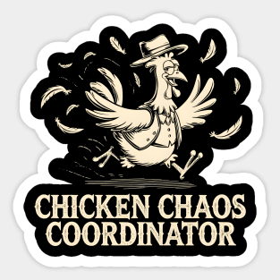 Chicken Chaos Coordinator Sticker
